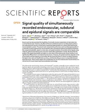 Signal Quality of Simultaneously Recorded Endovascular, Subdural and Epidural Signals Are Comparable Received: 7 September 2017 Sam E