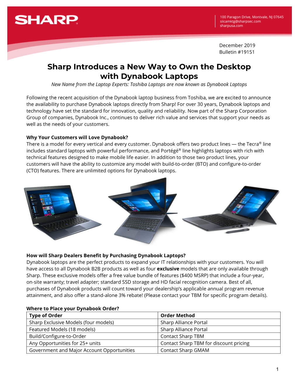 Sharp Introduces a New Way to Own the Desktop with Dynabook Laptops New Name from the Laptop Experts: Toshiba Laptops Are Now Known As Dynabook Laptops