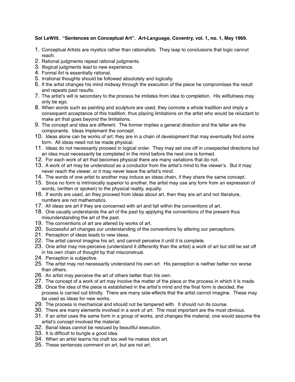 Sol Lewitt. “Sentences on Conceptual Art”. Art-Language, Coventry, Vol. 1, No