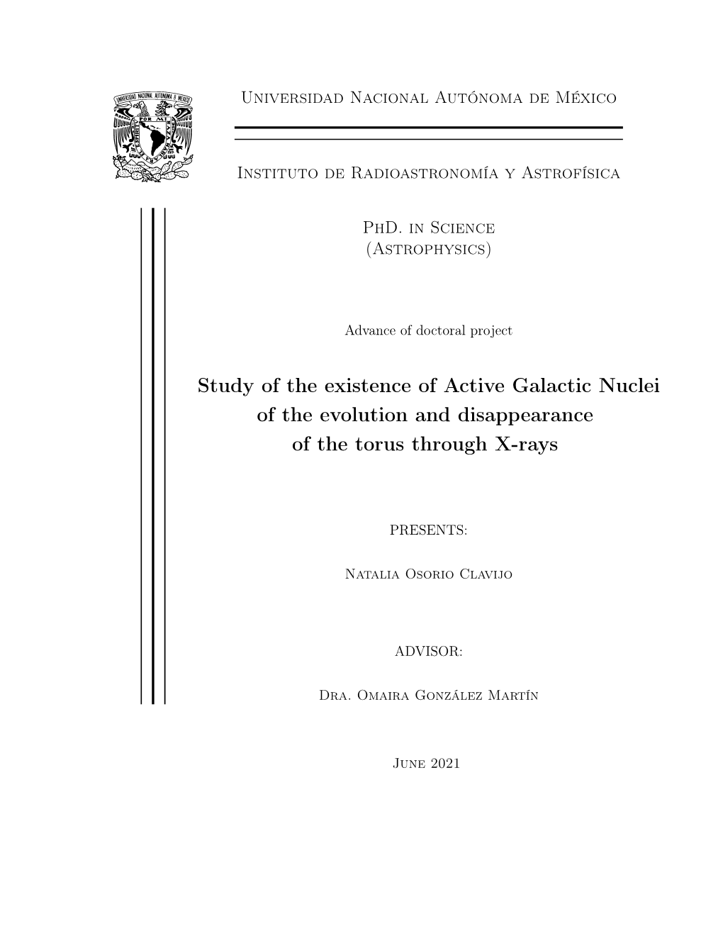 Study of the Existence of Active Galactic Nuclei of the Evolution and Disappearance of the Torus Through X-Rays