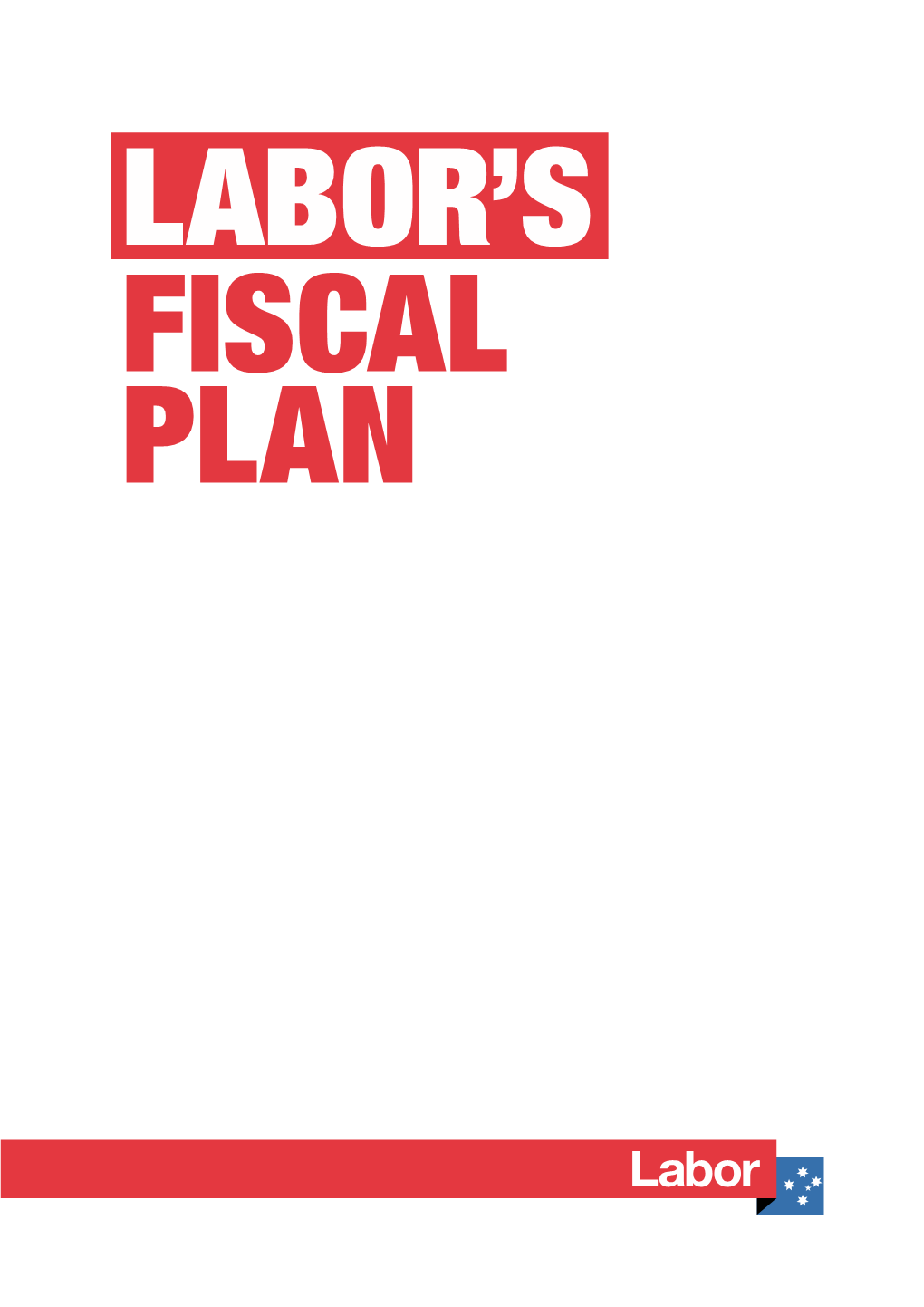 Labor's Fiscal Plan