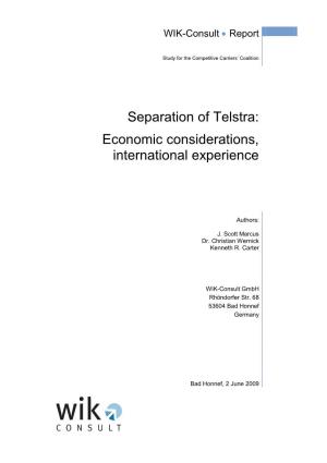 Separation of Telstra: Economic Considerations, International Experience