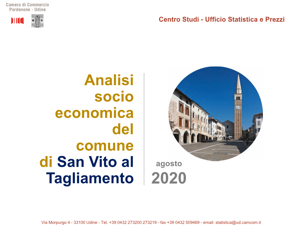 San Vito Al Tagliamento – Agosto 2020 2 Centro Studi - Ufficio Statistica E Prezzi