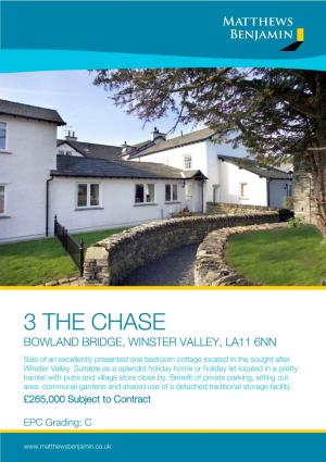 3 the CHASE BOWLAND BRIDGE, WINSTER VALLEY, LA11 6NN Sale of an Excellently Presented One Bedroom Cottage Located in the Sought After Winster Valley