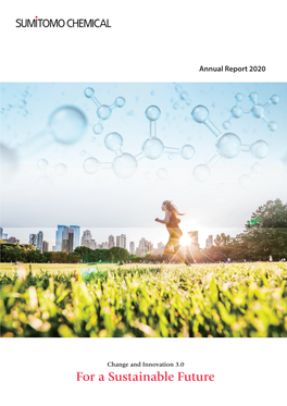 Sumitomo Chemical Annual Report 2020 1 to Our Stakeholders