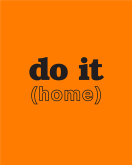 Do It (Home) Do It (Home) Curated by Hans Ulrich Obrist