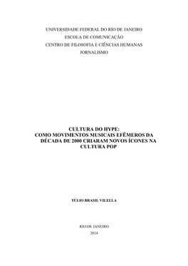 Universidade Federal Do Rio De Janeiro Escola De Comunicação Centro De Filosofia E Ciências Humanas Jornalismo