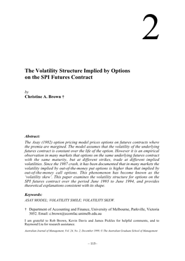 The Volatility Structure Implied by Options on the SPI Futures Contract by Christine A