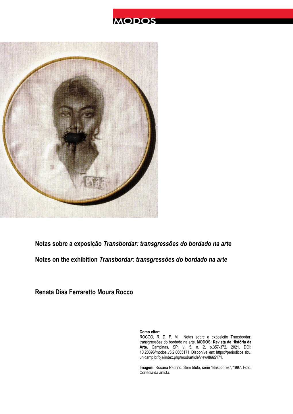 Transgressões Do Bordado Na Arte Notes on the Exhibition Transbordar