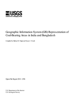 Geographic Information System (GIS) Representation of Coal-Bearing Areas in India and Bangladesh