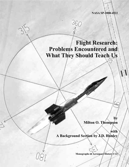 Flight Research: Problems Encountered and What They Should Teach Us