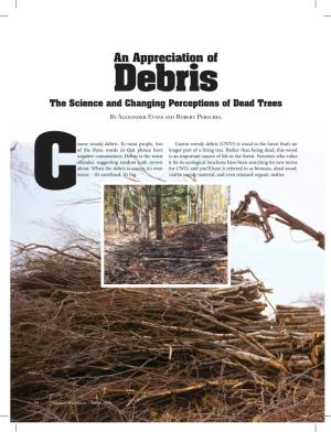 Debris the Science and Changing Perceptions of Dead Trees by Alexander Evans and Robert Perschel