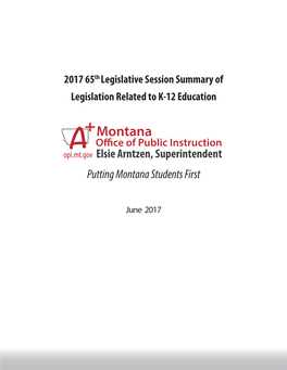 2017 65Th Legislative Session Summary of Legislation Related to K-12 Education