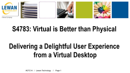 Delivering a Delightful User Experience from a Virtual Desktop