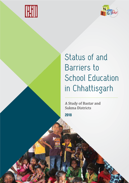 Status of and Barriers to School Education in Chhattisgarh