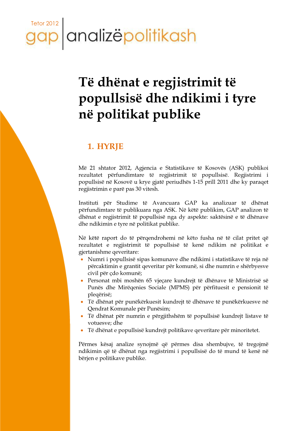 Të Dhënat E Regjistrimit Të Popullsisë Dhe Ndikimi I Tyre Në Politikat Publike