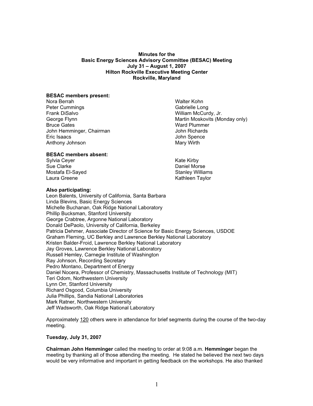 Minutes for the Basic Energy Sciences Advisory Committee (BESAC) Meeting July 31 – August 1, 2007 Hilton Rockville Executive Meeting Center Rockville, Maryland