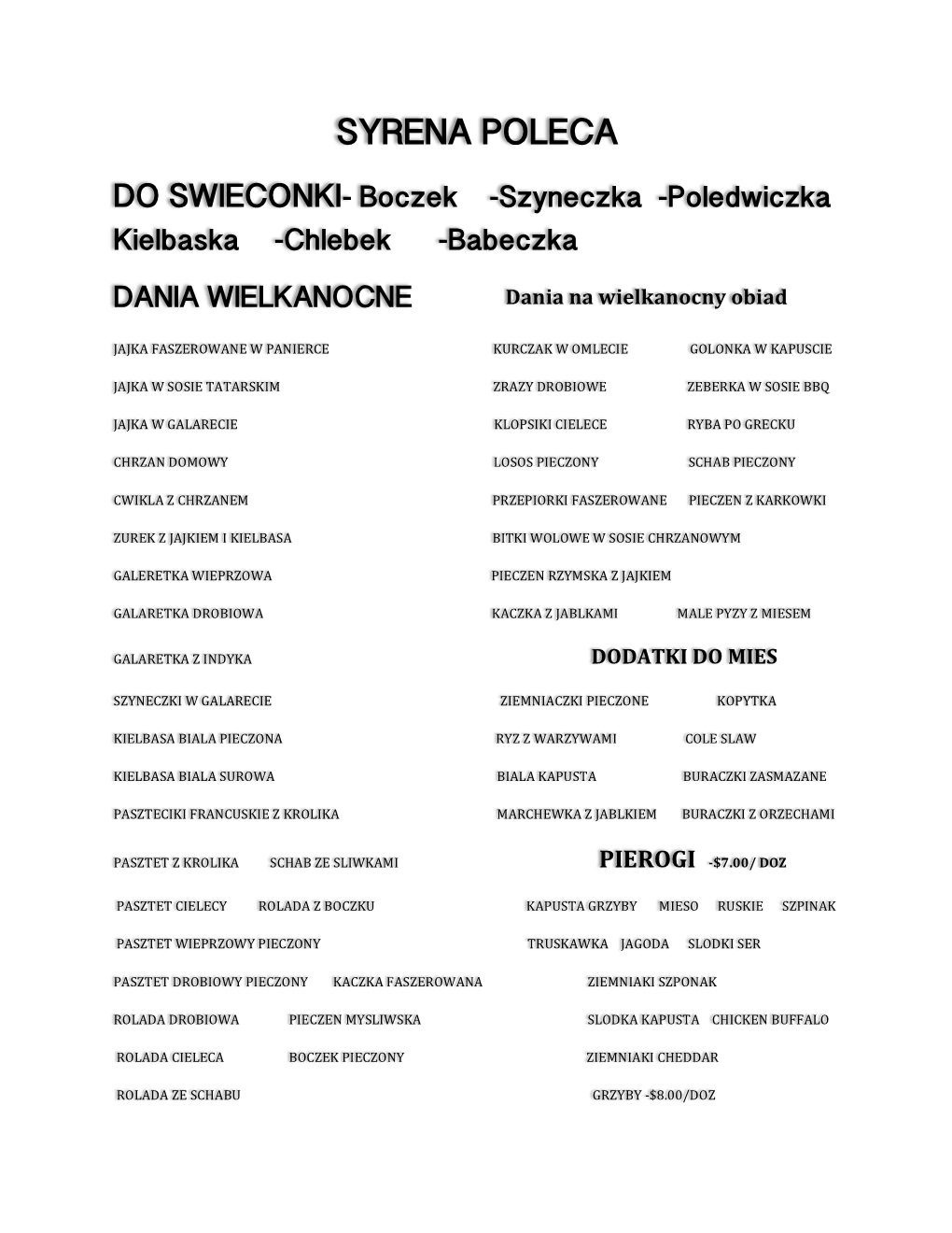 SYRENA POLECA DO SWIECONKI- Boczek -Szyneczka -Poledwiczka Kielbaska -Chlebek -Babeczka