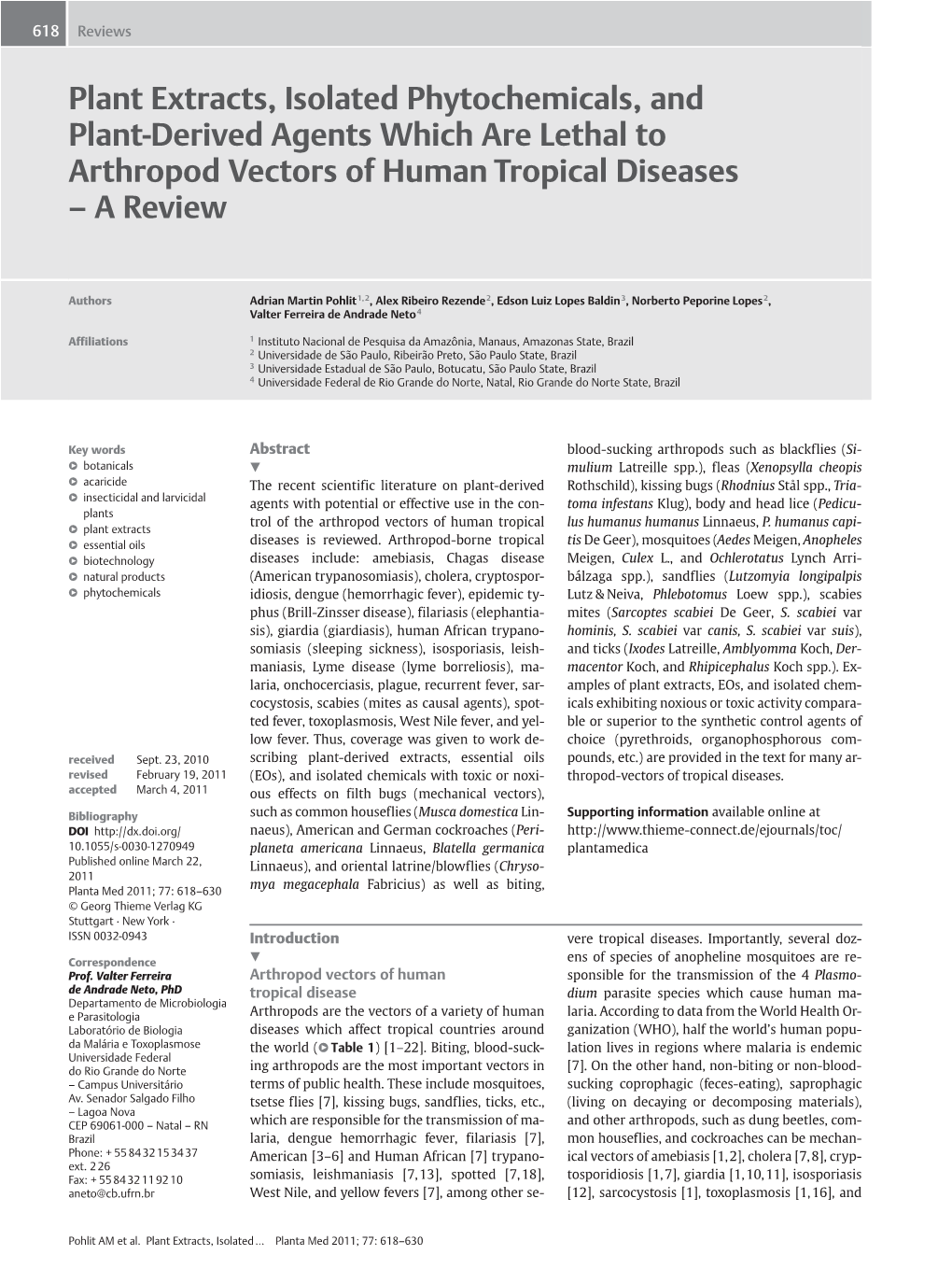 Plant Extracts, Isolated Phytochemicals, and Plant-Derived Agents Which Are Lethal to Arthropod Vectors of Human Tropical Diseases – a Review