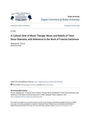 A Cultural View of Music Therapy: Music and Beliefs of Teton Sioux Shamans, with Reference to the Work of Frances Densmore