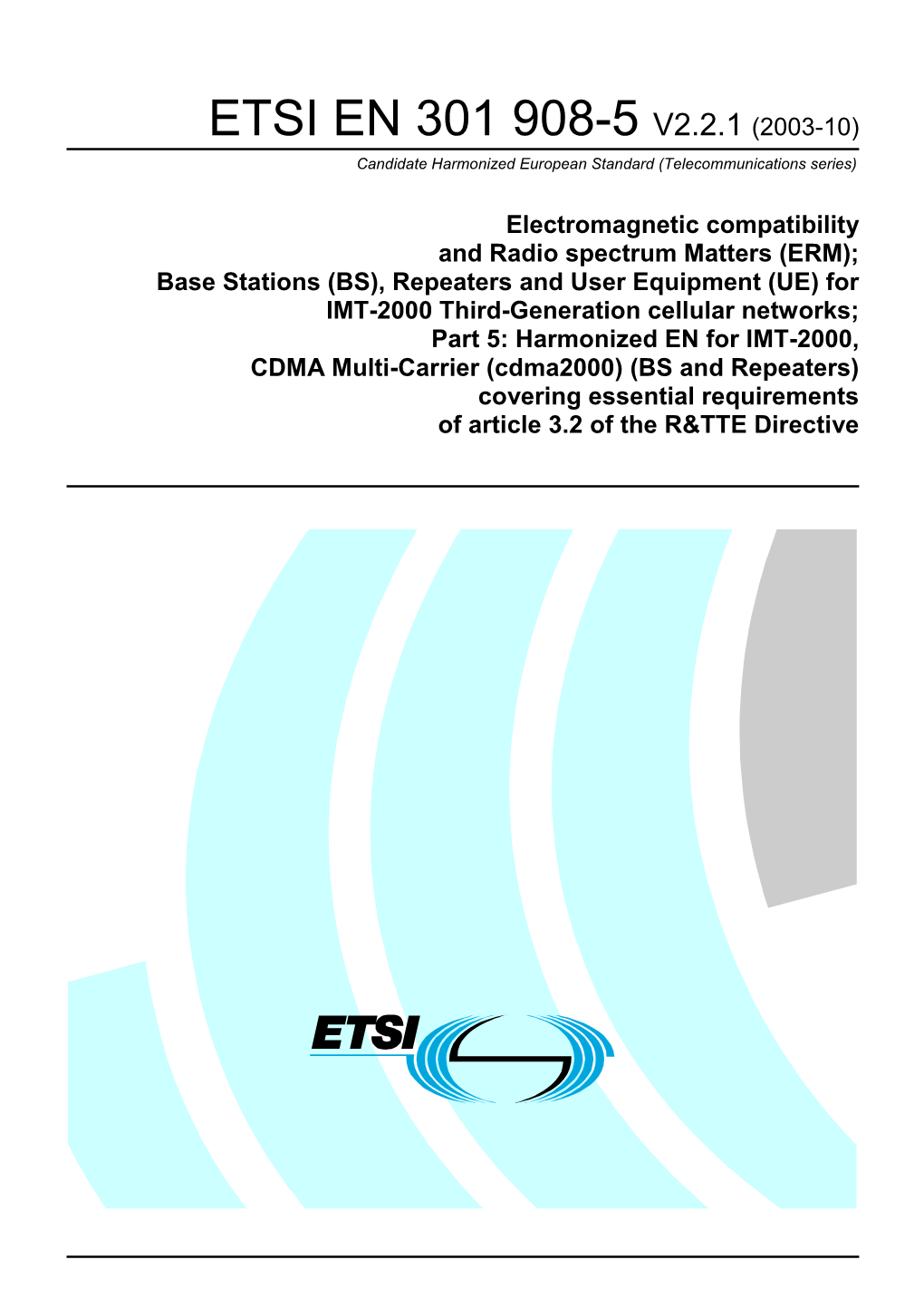 EN 301 908-5 V2.2.1 (2003-10) Candidate Harmonized European Standard (Telecommunications Series)