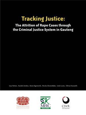 The Attrition of Rape Cases Through the Criminal Justice System in Gauteng
