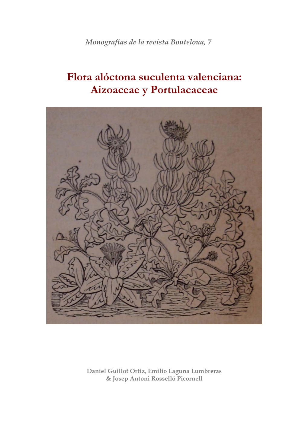 Flora Alóctona Suculenta Valenciana: Aizoaceae Y Portulacaceae