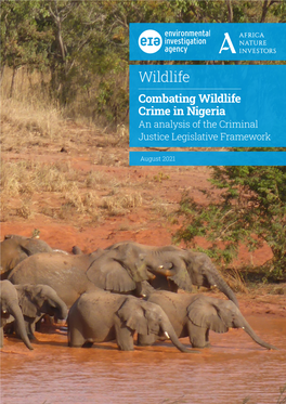 Combating Wildlife Crime in Nigeria an Analysis of the Criminal Justice Legislative Framework