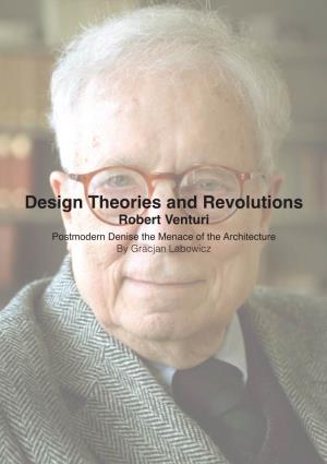 Design Theories and Revolutions Robert Venturi
