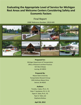 Level of Service for Michigan Rest Areas and Welcome Centers Considering Safety and Economic Factors Final Report ORBP Reference Number: OR10‐045