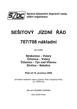 SEŠITOVÝ JÍZDNÍ ŘÁD 707/708 Nákladní
