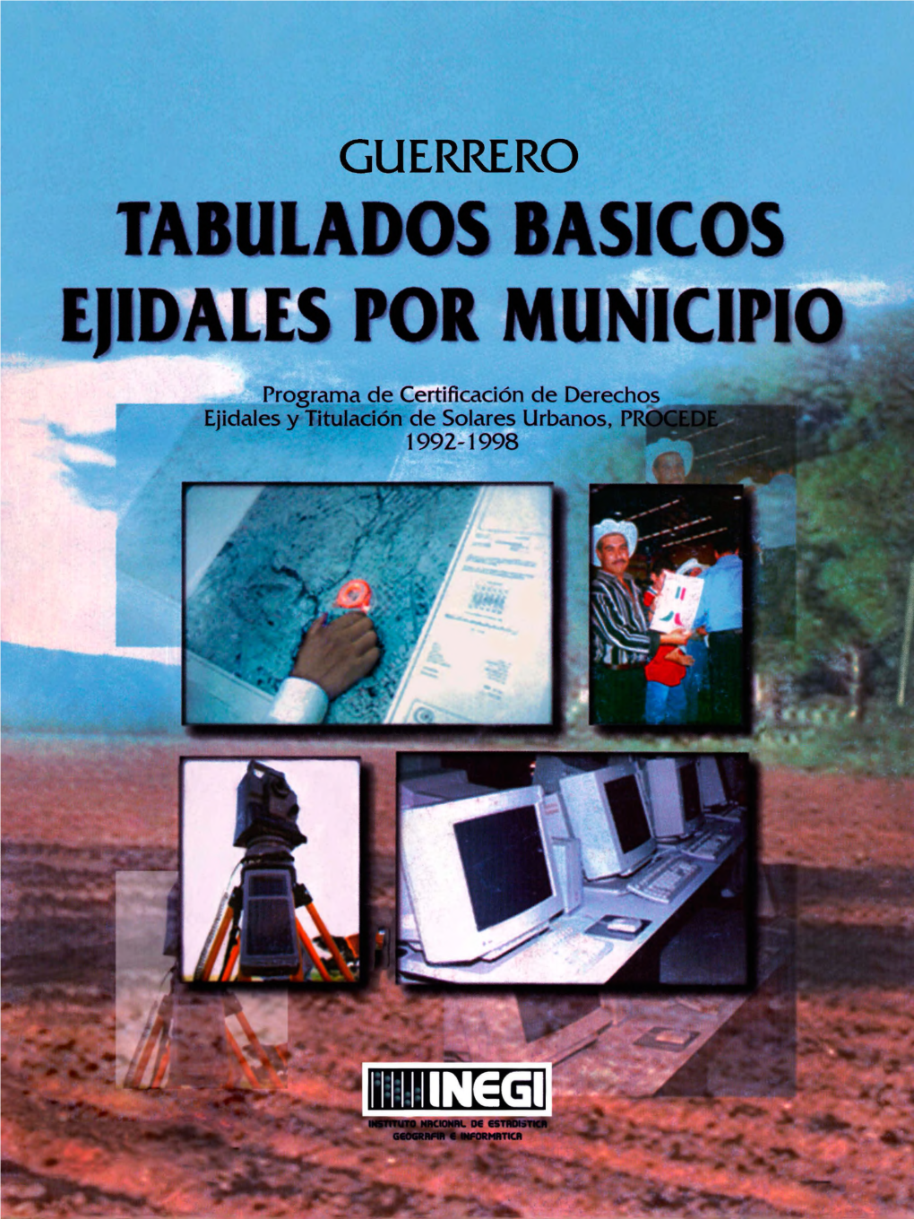 Guerrero : Tabulados Básicos Ejidales Por Municipio