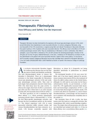 Therapeutic Fibrinolysis How Efﬁcacy and Safety Can Be Improved