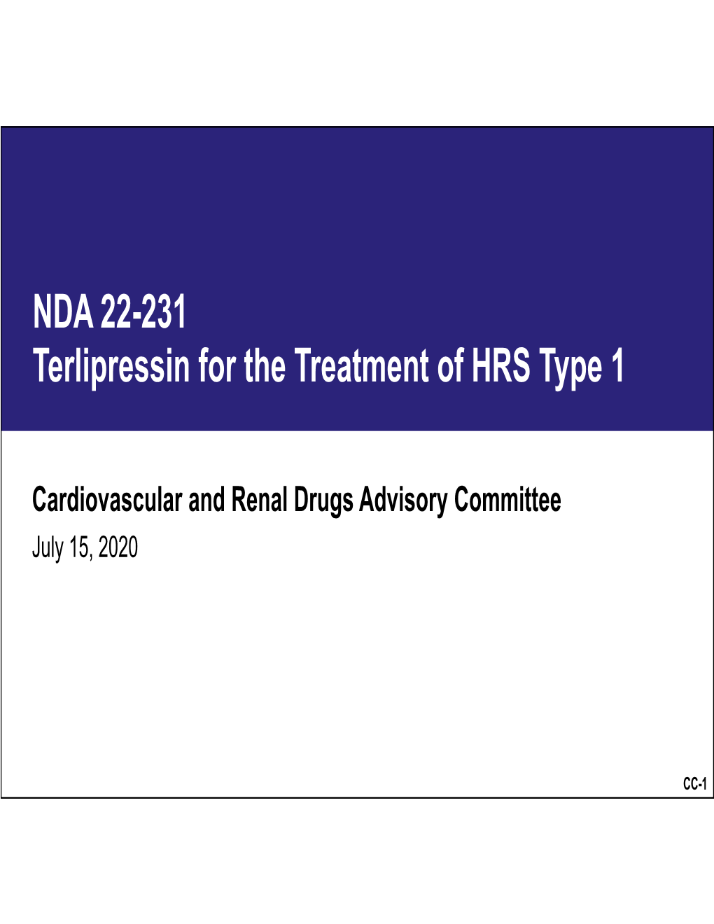 NDA 22-231 Terlipressin for the Treatment of HRS Type 1