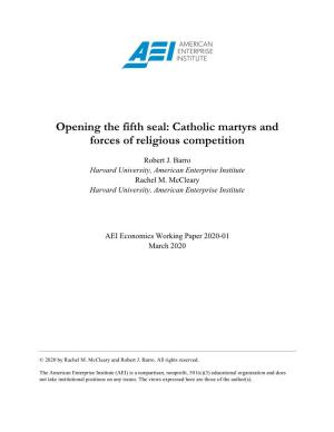 Opening the Fifth Seal: Catholic Martyrs and Forces of Religious Competition