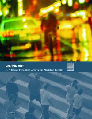 M OVING OUT: New Jersey’S Population Growth and Migration Patterns