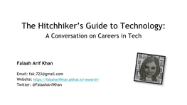 The Hitchhiker's Guide to Technology