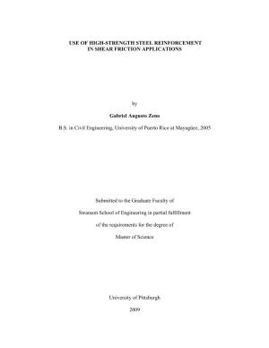 USE of HIGH-STRENGTH STEEL REINFORCEMENT in SHEAR FRICTION APPLICATIONS by Gabriel Augusto Zeno B.S. in Civil Engineering, Univ