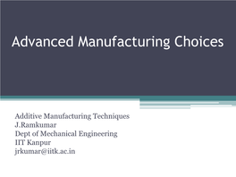 Advanced Manufacturing Choices