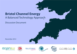 Bristol Channel Energy a Balanced Technology Approach