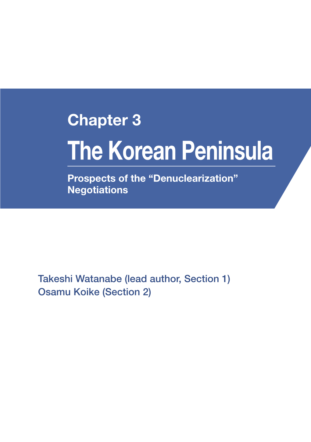 The Korean Peninsula Prospects of the “Denuclearization” Negotiations