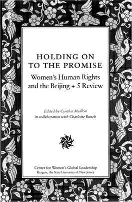HOLDING on to the PROMISE Women's Human Rights and the Beijing + 5 Review