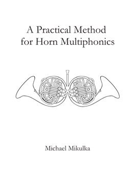A Practical Method for Horn Multiphonics
