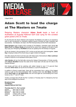 Adam Scott to Lead the Charge at the Masters on 7Mate