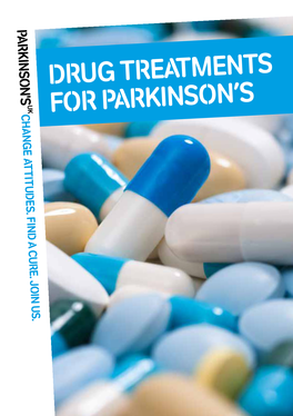 DRUG TREATMENTS for Parkinson's