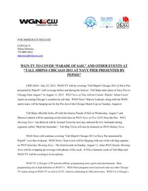 Wgn-Tv to Cover “Parade of Sail” and Other Events at “Tall Ships® Chicago 2013 at Navy Pier Presented by Pepsi®”