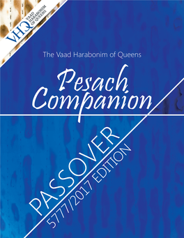 PESACH (PASSOVER) 5777 / 2017 Monday Night, April 10Th Through Tuesday, April 18Th