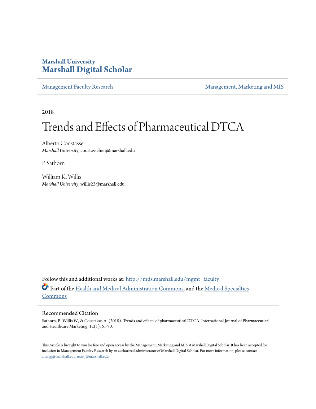 Trends and Effects of Pharmaceutical DTCA Alberto Coustasse Marshall University, Coustassehen@Marshall.Edu