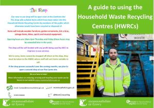 A Guide to Using the Household Waste Recycling Centres (Hwrcs)