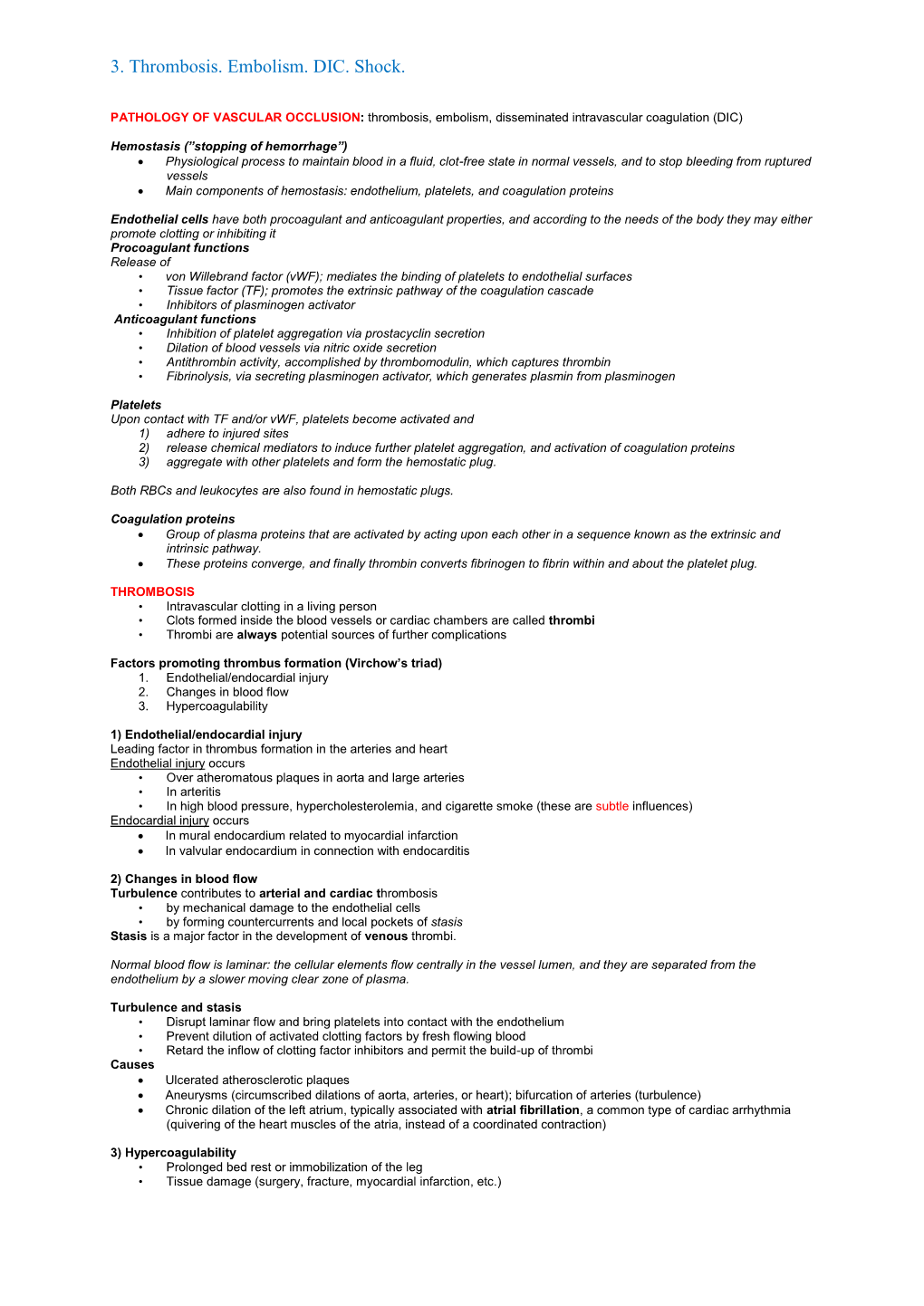 3. Thrombosis. Embolism. DIC. Shock